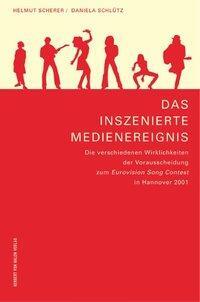 Cover: 9783931606473 | Das inszenierte Medienereignis | Helmut Scherer (u. a.) | Deutsch