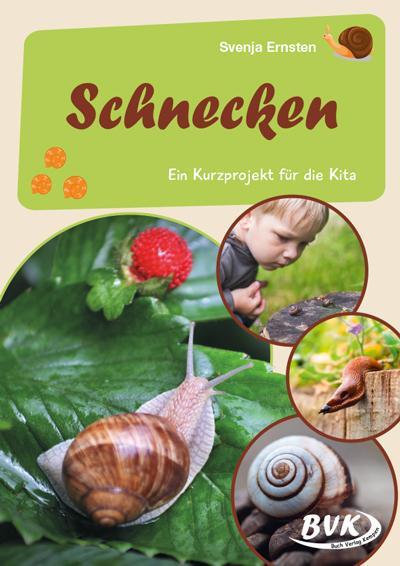 Cover: 9783965201460 | Schnecken | Ein Kurzprojekt für die Kita | Svenja Ernsten | Broschüre