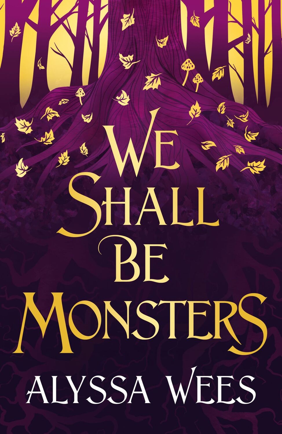 Cover: 9781529900996 | We Shall Be Monsters | Alyssa Wees | Taschenbuch | 400 S. | Englisch