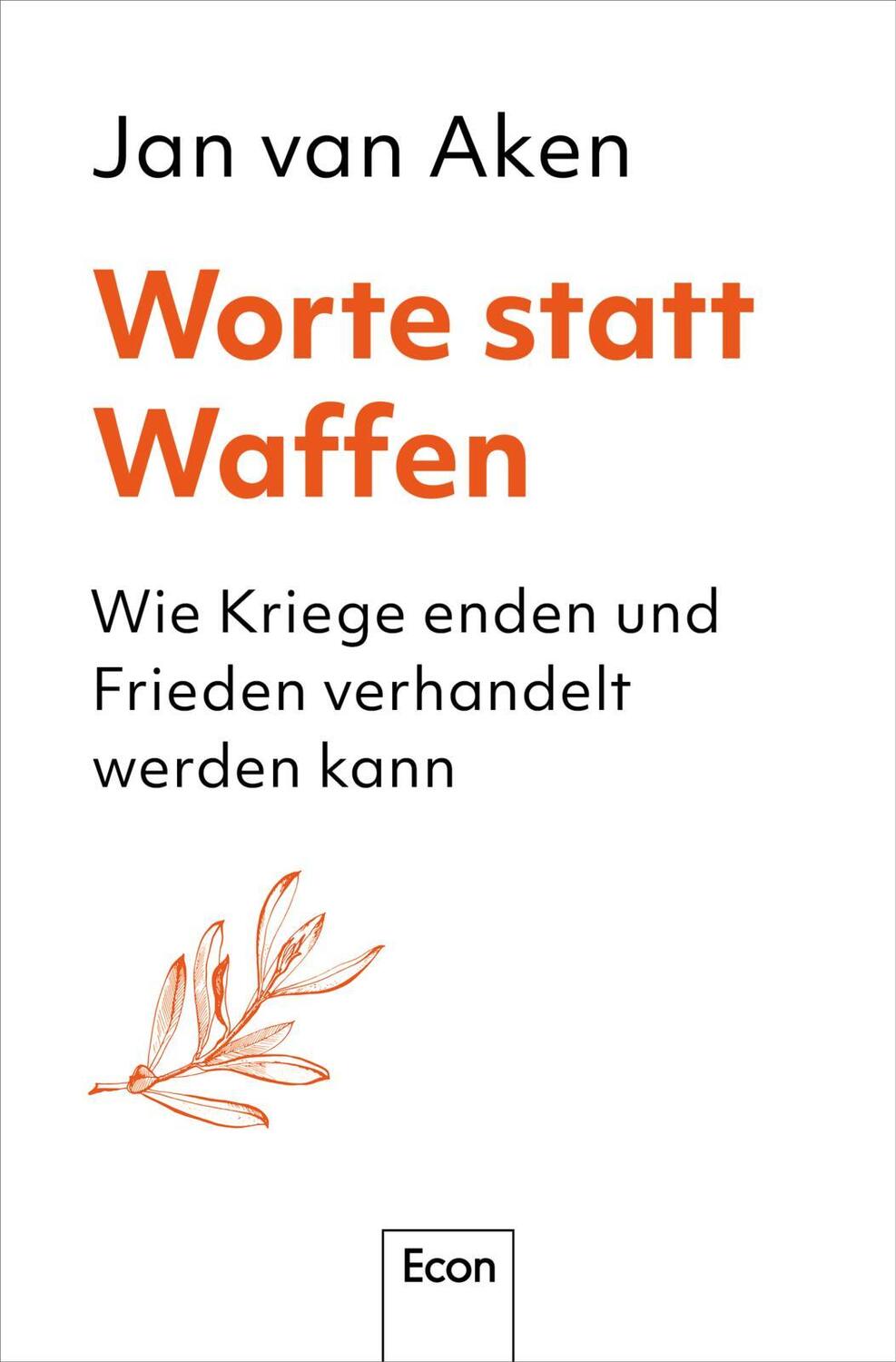 Cover: 9783430211154 | Worte statt Waffen | Jan van Aken | Buch | 304 S. | Deutsch | 2024