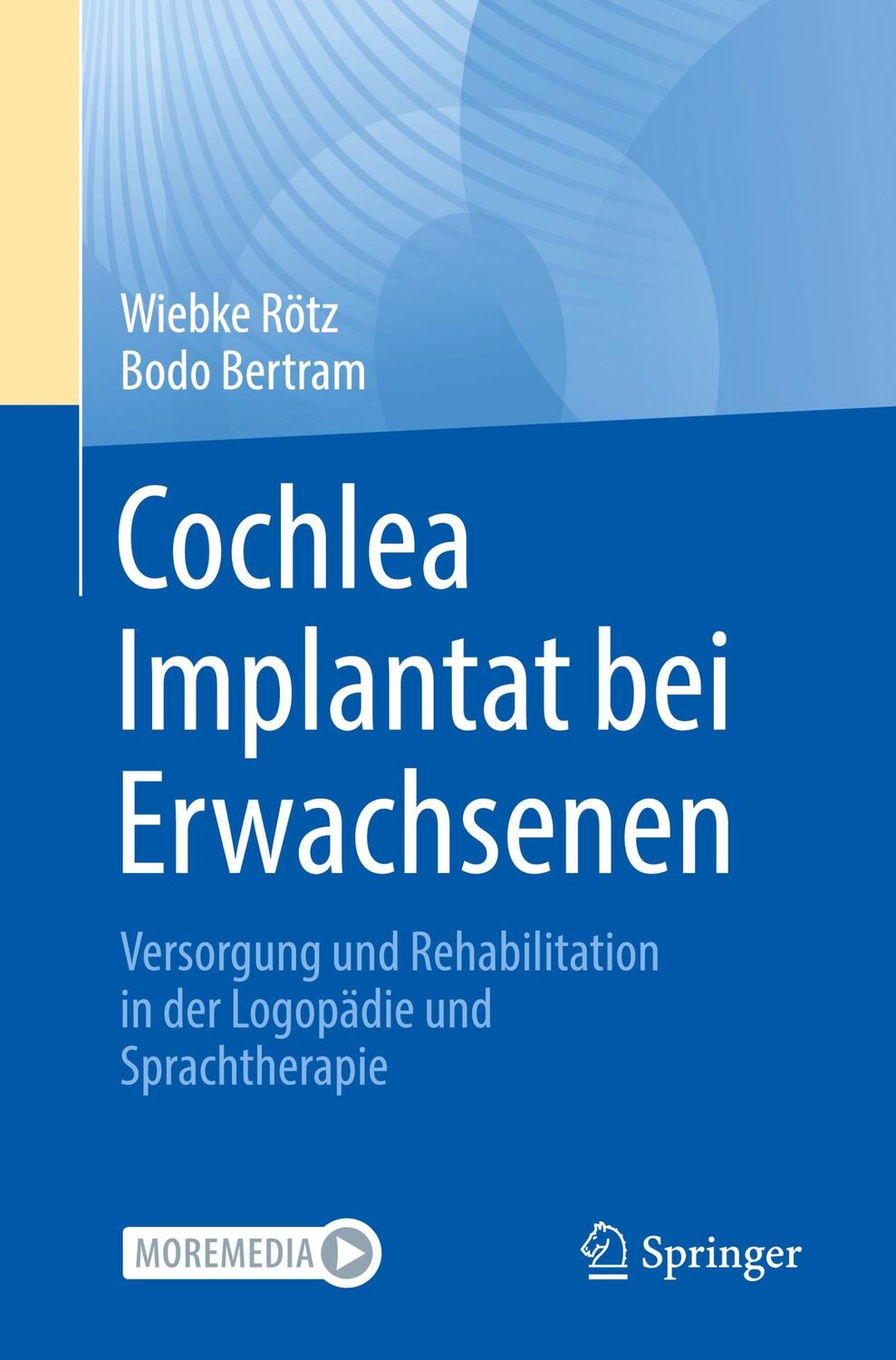 Cover: 9783662652015 | Cochlea Implantat bei Erwachsenen | Bodo Bertram (u. a.) | Taschenbuch