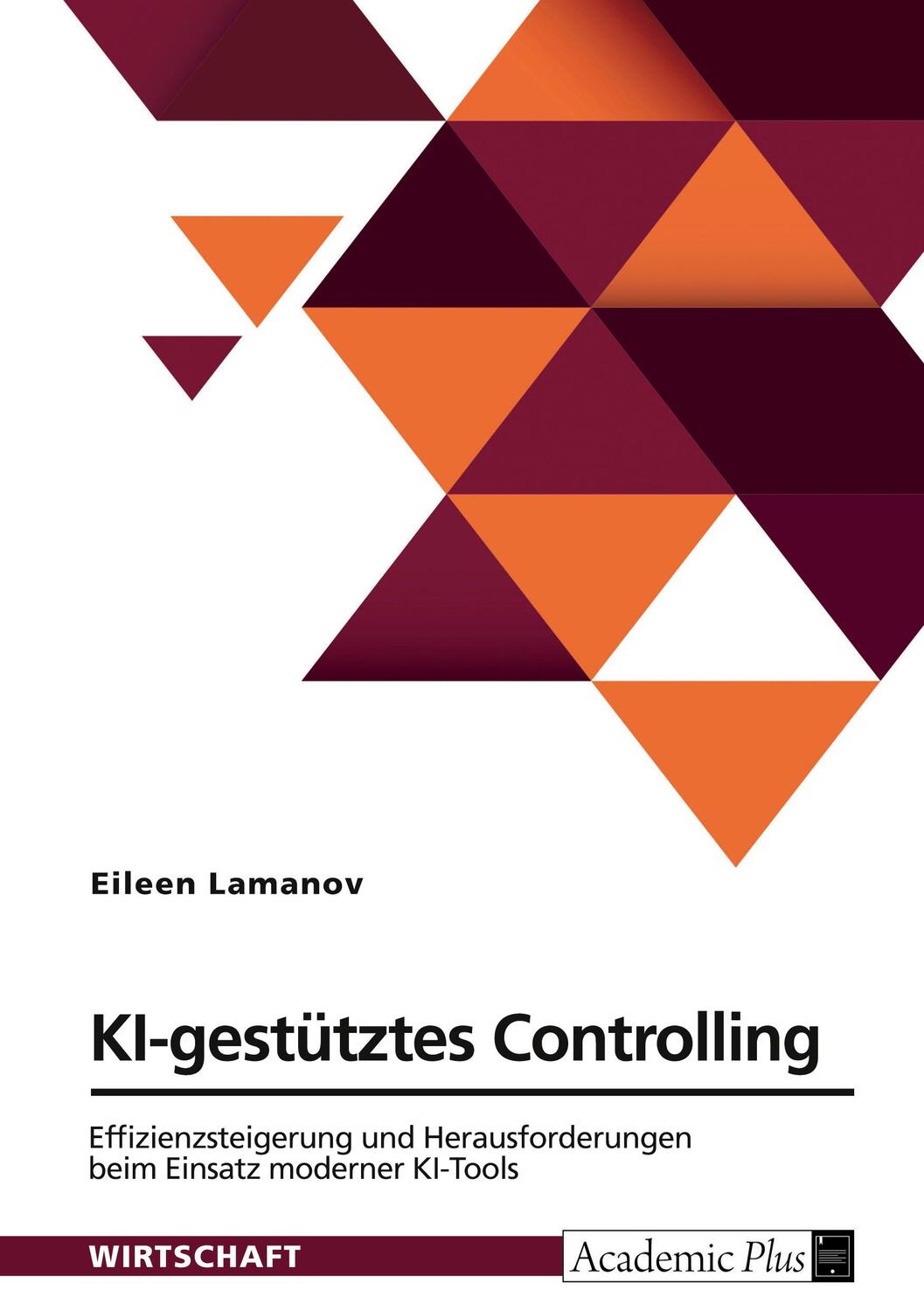 Cover: 9783389058855 | KI-gestütztes Controlling. Effizienzsteigerung und...