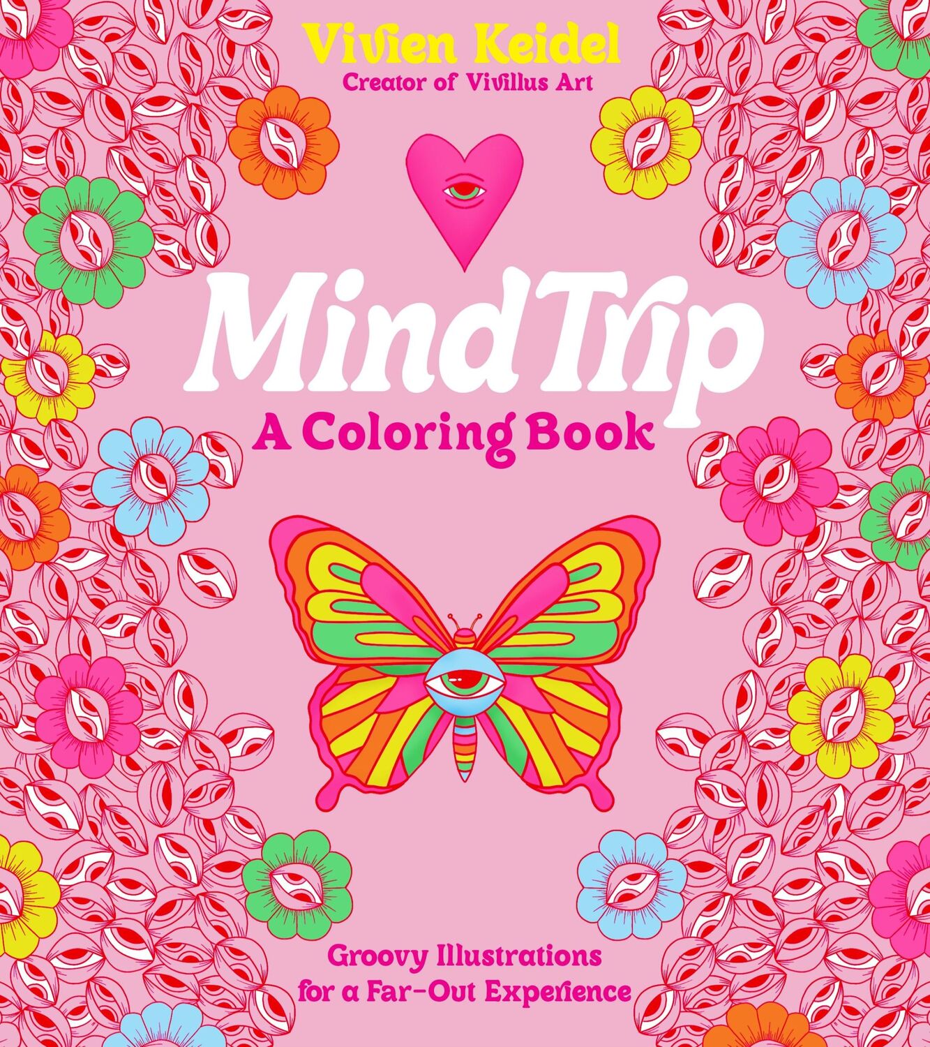 Cover: 9781645679073 | Mind Trip: A Coloring Book | Vivien Keidel | Taschenbuch | Englisch