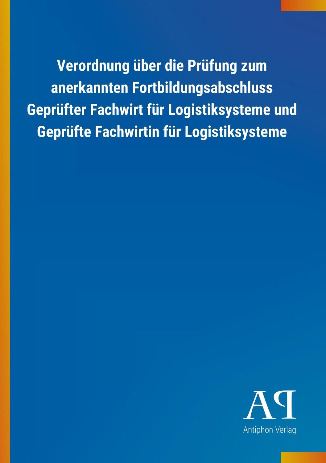 Cover: 9783731435235 | Verordnung über die Prüfung zum anerkannten Fortbildungsabschluss...