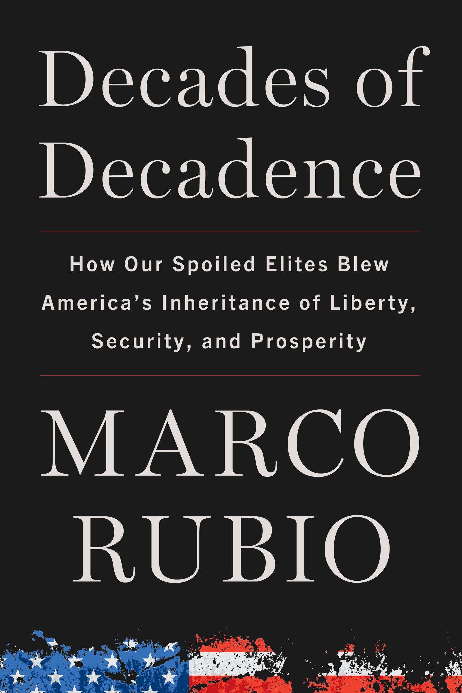 Cover: 9780063296978 | Decades of Decadence | Marco Rubio | Buch | Gebunden | Englisch | 2023