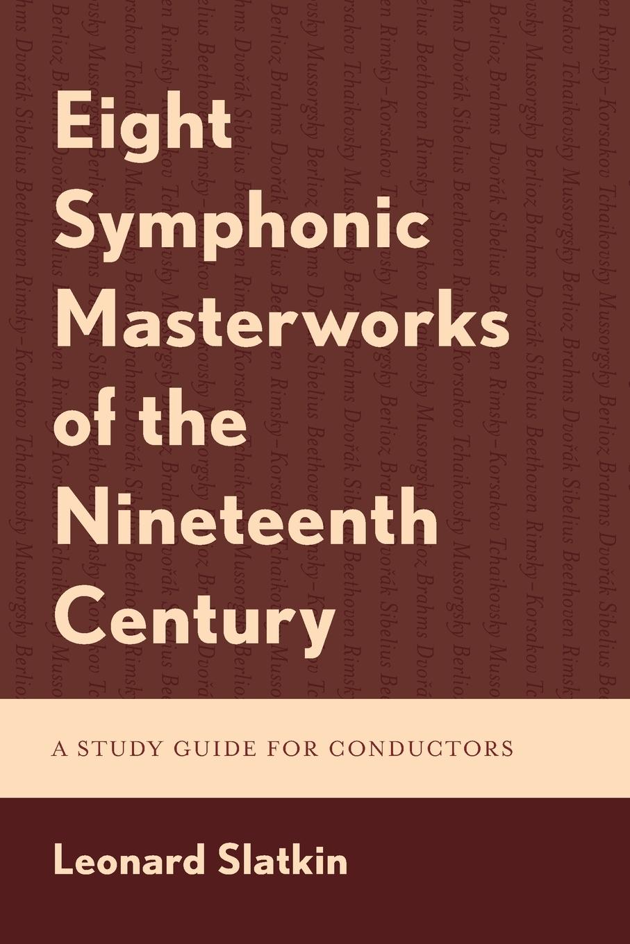 Cover: 9781538187197 | Eight Symphonic Masterworks of the Nineteenth Century | Slatkin | Buch