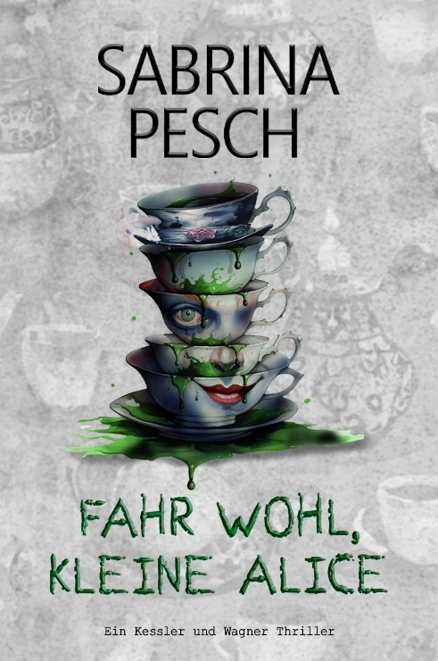 Cover: 9783384420312 | Fahr wohl, kleine Alice | Sabrina Pesch | Buch | Kessler und Wagner