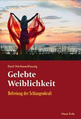 Cover: 9783890606606 | Gelebte Weiblichkeit | Befreiung der Schlangenkraft | Stövhase-Klaunig