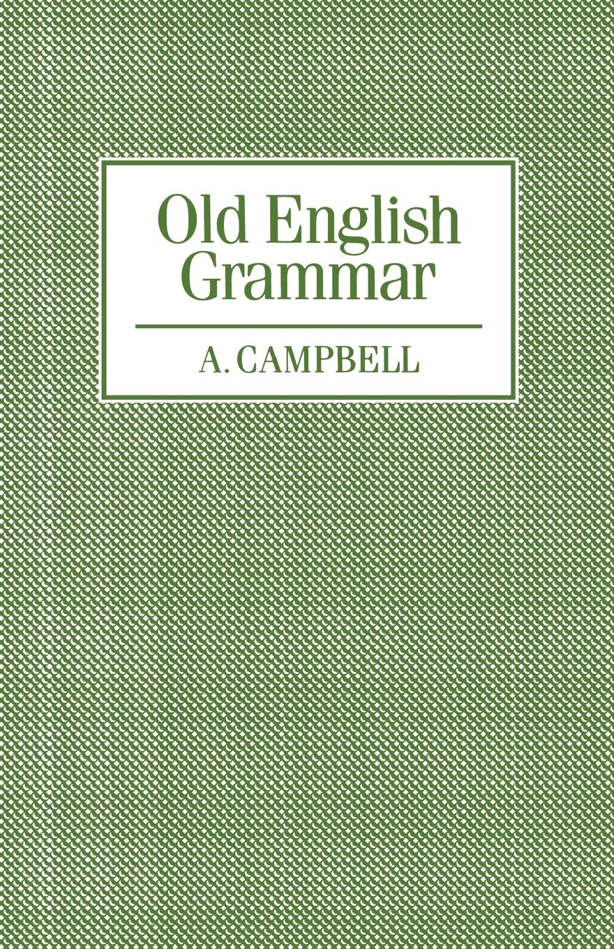 Cover: 9780198119432 | Old English Grammar | A. Mrs Campbell (u. a.) | Taschenbuch | Englisch