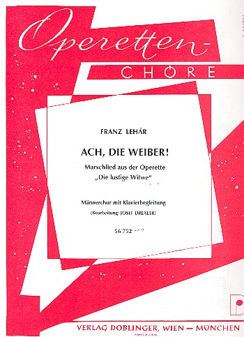 Cover: 9790012093954 | Ach die Weiber aus Die lustige Witwe für Männerchor und Klavier...