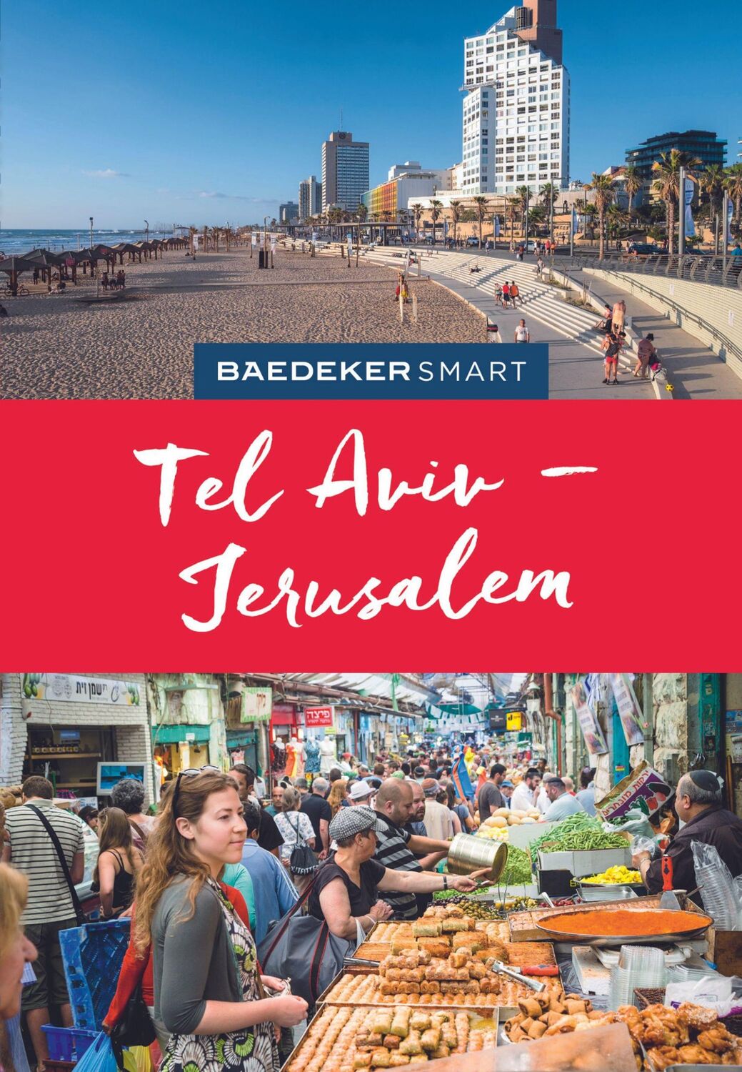 Cover: 9783829734349 | Baedeker SMART Reiseführer Tel Aviv &amp; Jerusalem | Kalmar (u. a.)