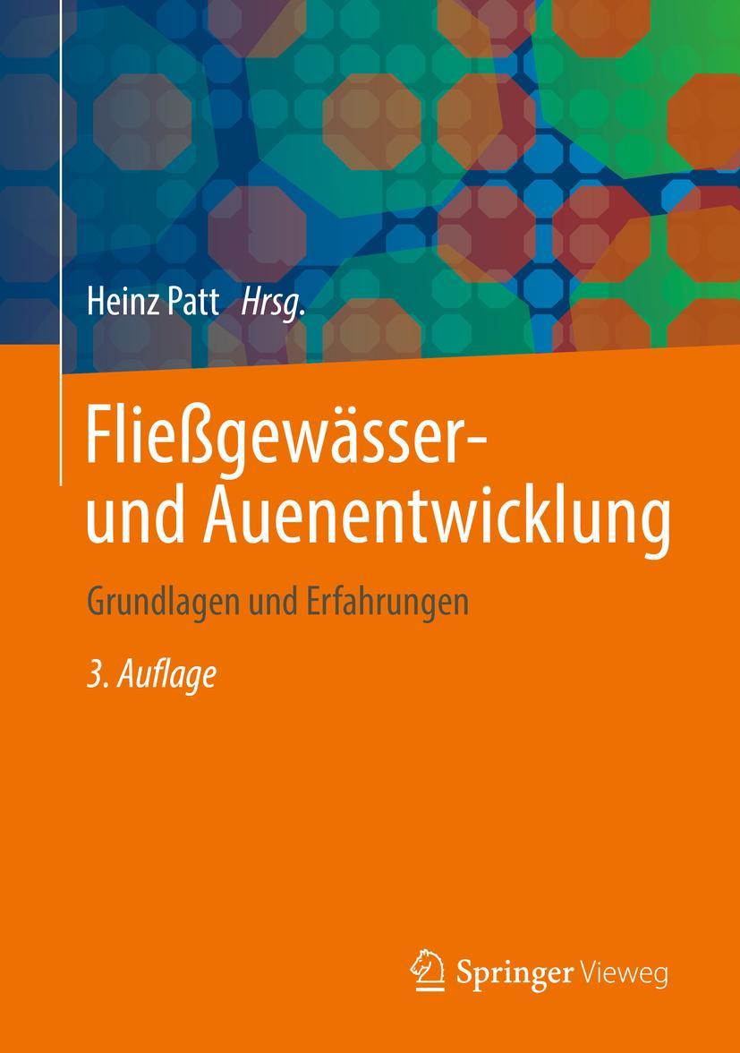 Cover: 9783662644348 | Fließgewässer- und Auenentwicklung | Grundlagen und Erfahrungen | Patt