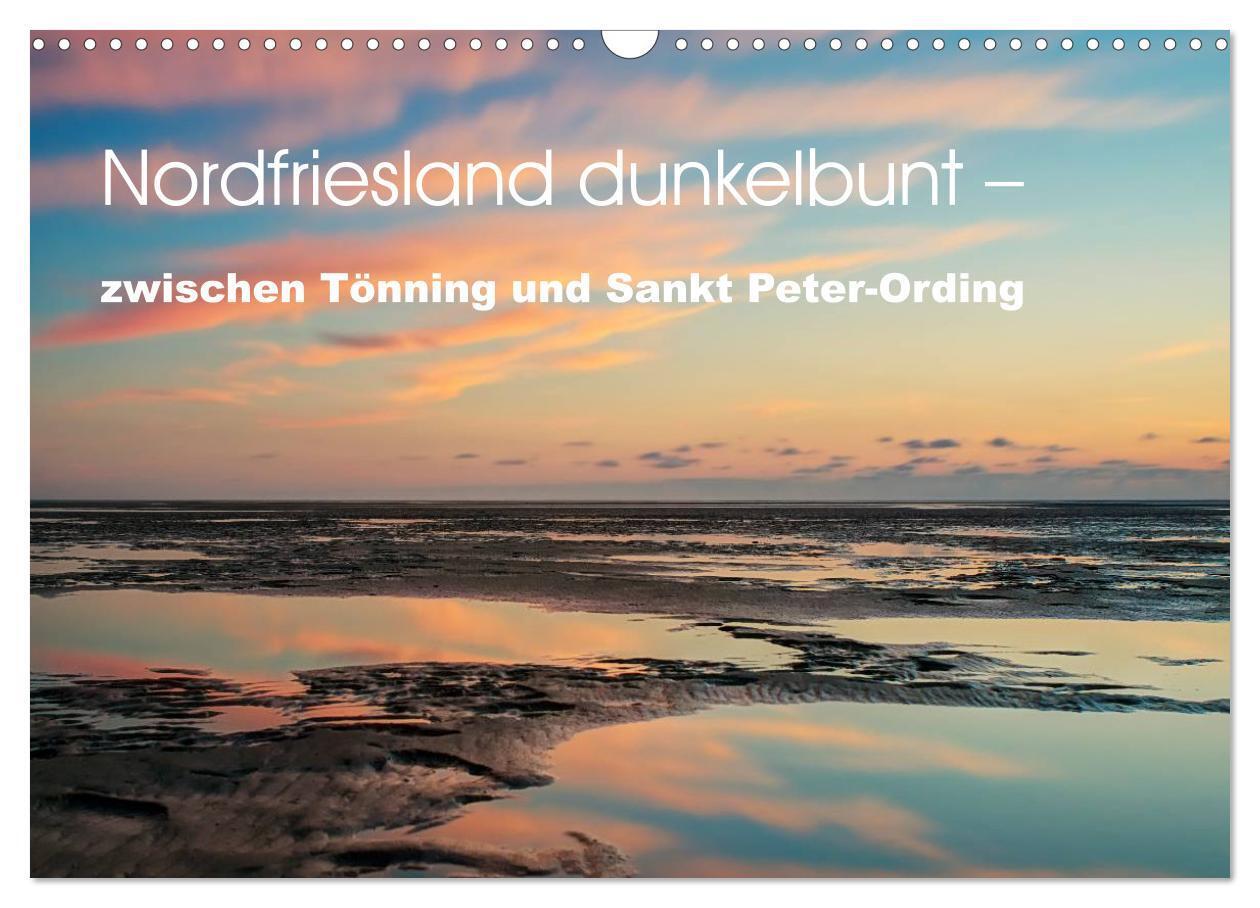 Cover: 9783435573554 | Nordfriesland dunkelbunt ¿ zwischen Tönning und Sankt Peter-Ording...