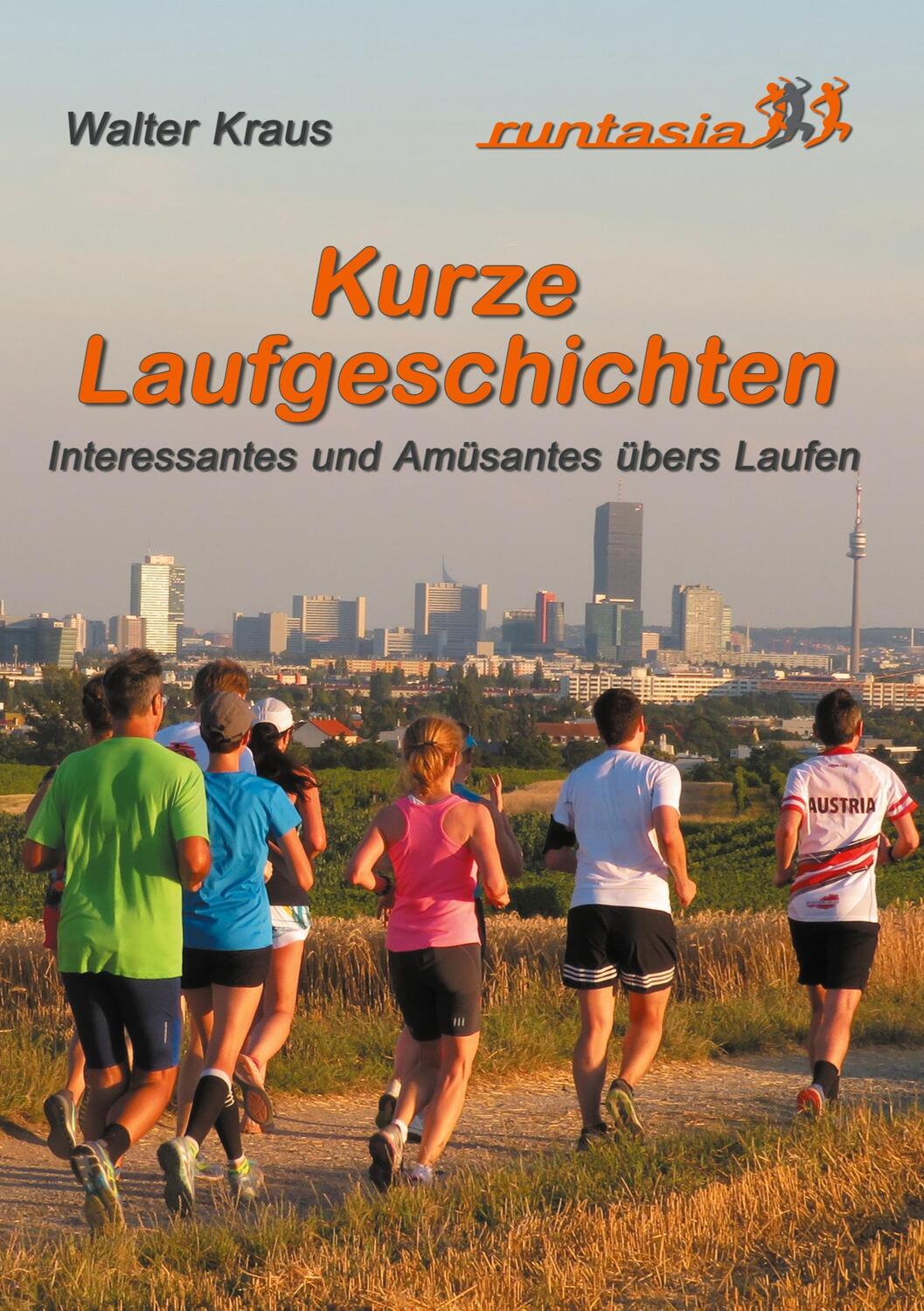 Cover: 9783751924689 | Kurze Laufgeschichten | Interessantes und Amüsantes übers Laufen