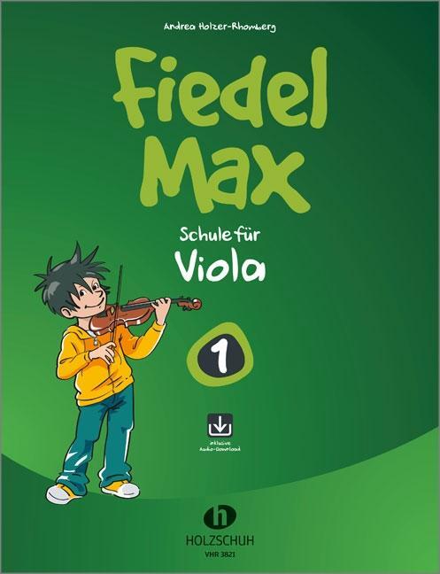 Cover: 9783940069160 | Fiedel-Max 1 Viola. Inkl. Audio-Download | Andrea Holzer-Rhomberg