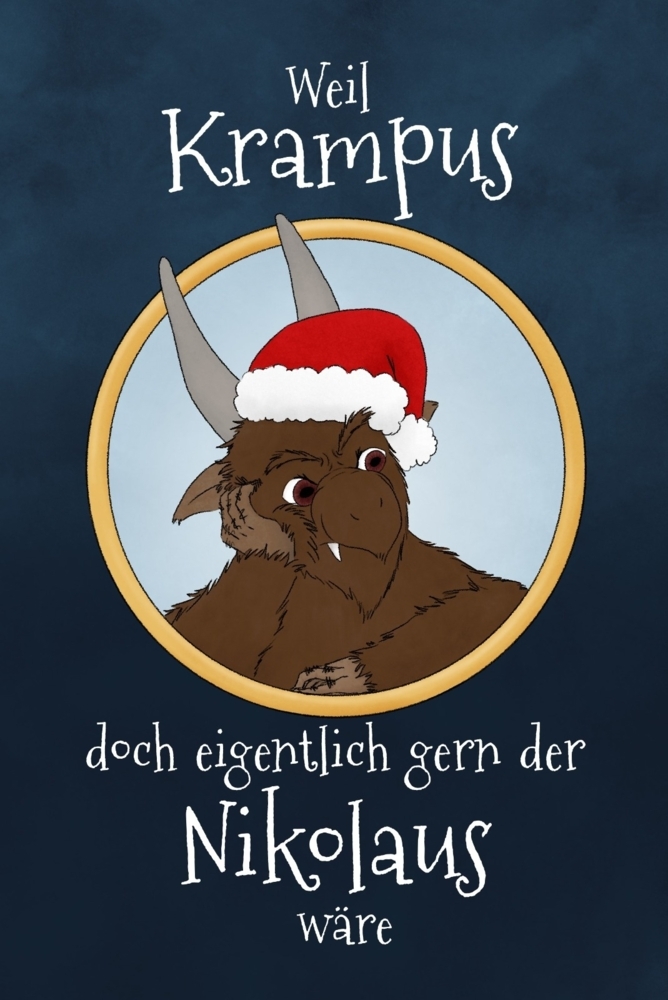 Cover: 9783986010638 | Weil Krampus doch eigentlich gern der Nikolaus wäre | Ludwig Zacherl