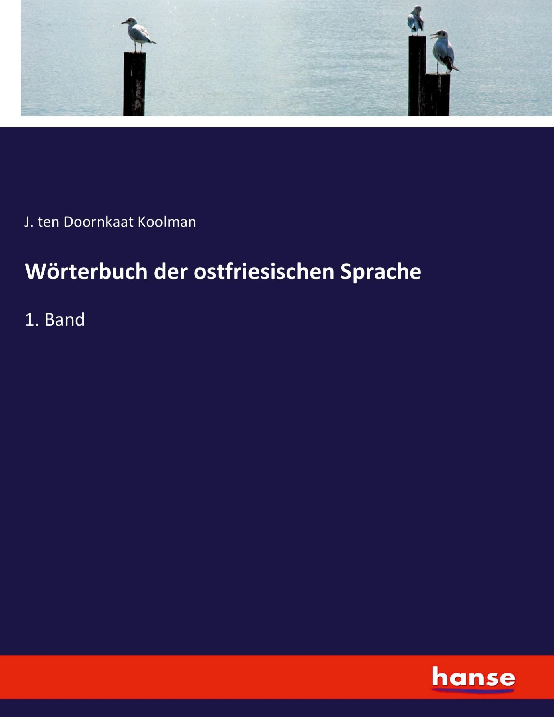 Cover: 9783743388390 | Wörterbuch der ostfriesischen Sprache | 1. Band | Koolman | Buch