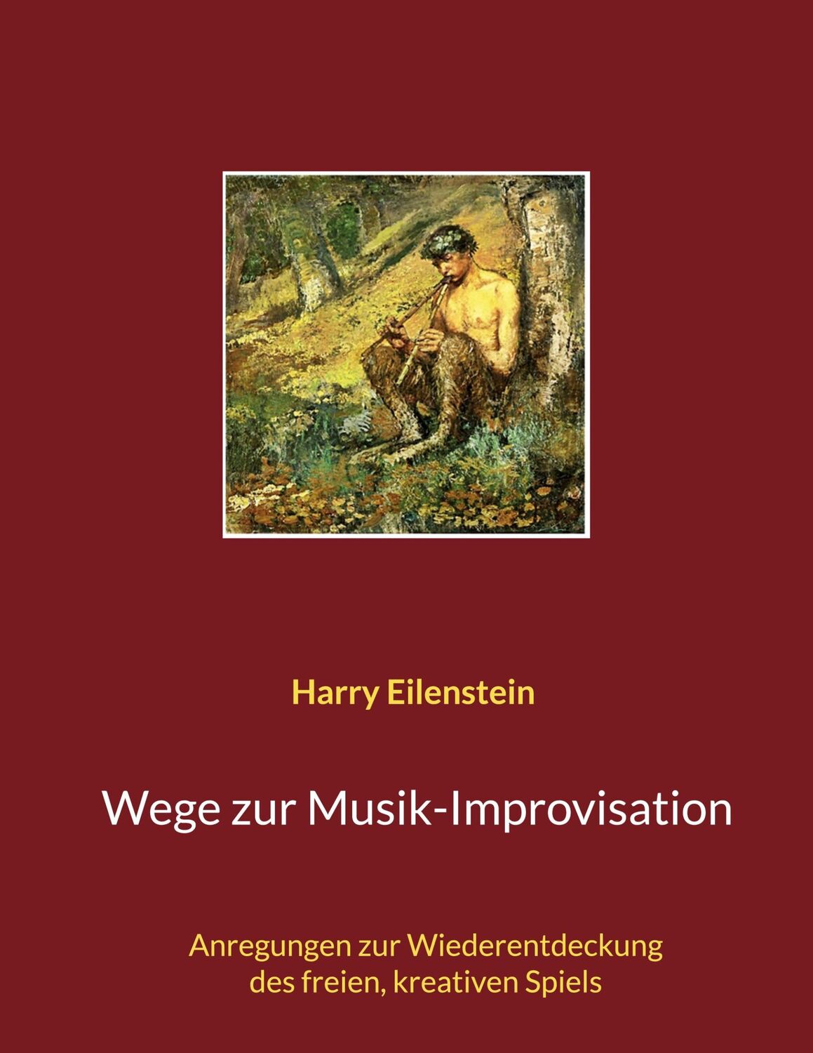 Cover: 9783755734987 | Wege zur Musik-Improvisation | Harry Eilenstein | Taschenbuch | 32 S.