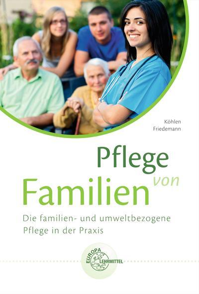 Cover: 9783808560020 | Pflege von Familien | Marie-Luise Friedemann (u. a.) | Taschenbuch