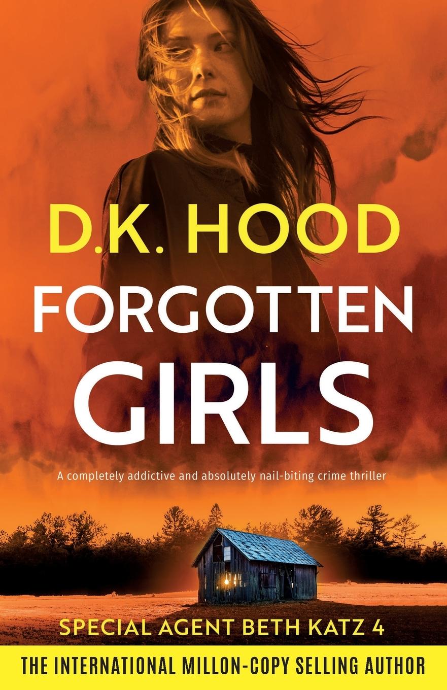 Cover: 9781835257296 | Forgotten Girls | D. K. Hood | Taschenbuch | Detective Beth Katz