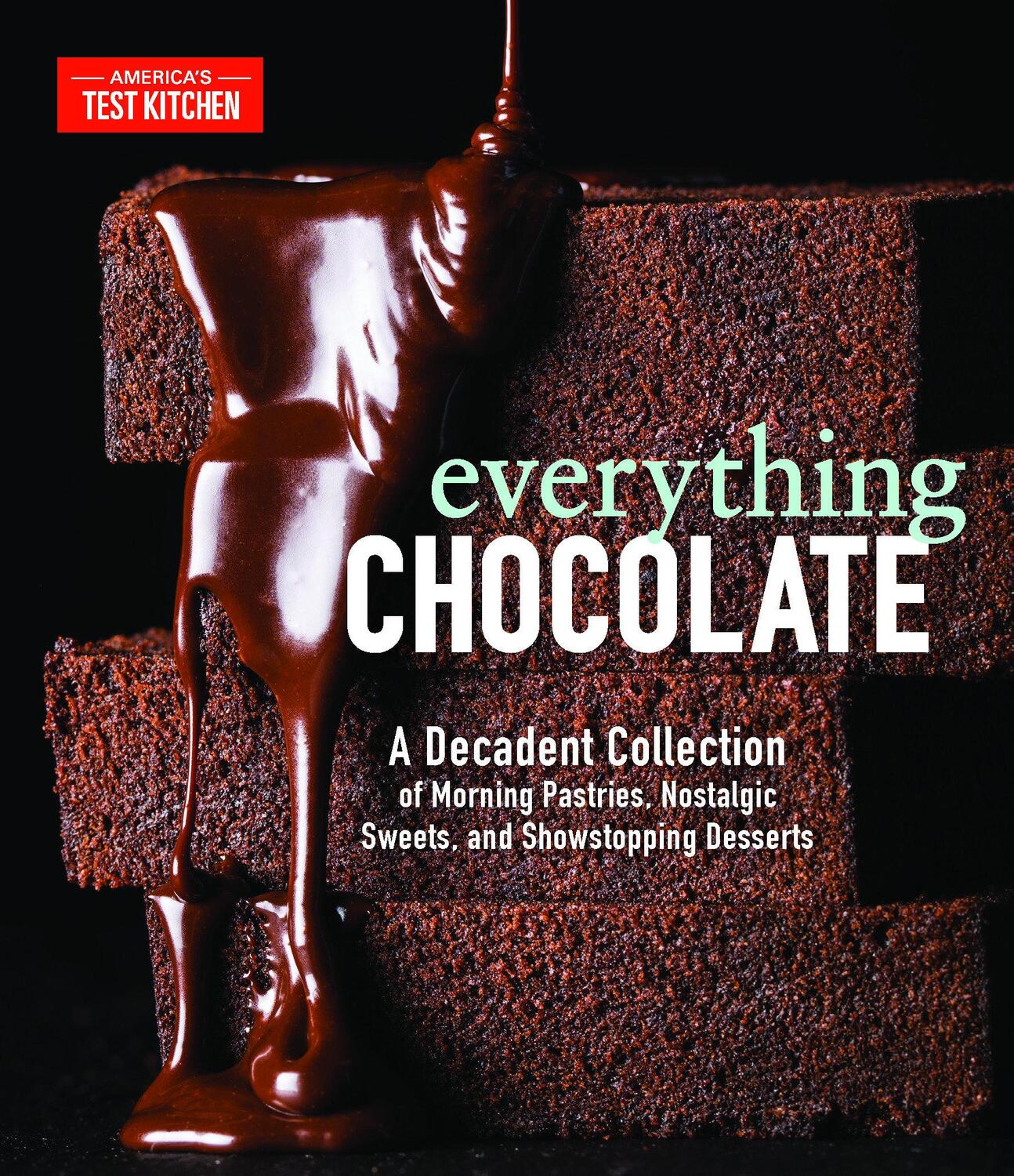 Cover: 9781948703086 | Everything Chocolate: A Decadent Collection of Morning Pastries,...