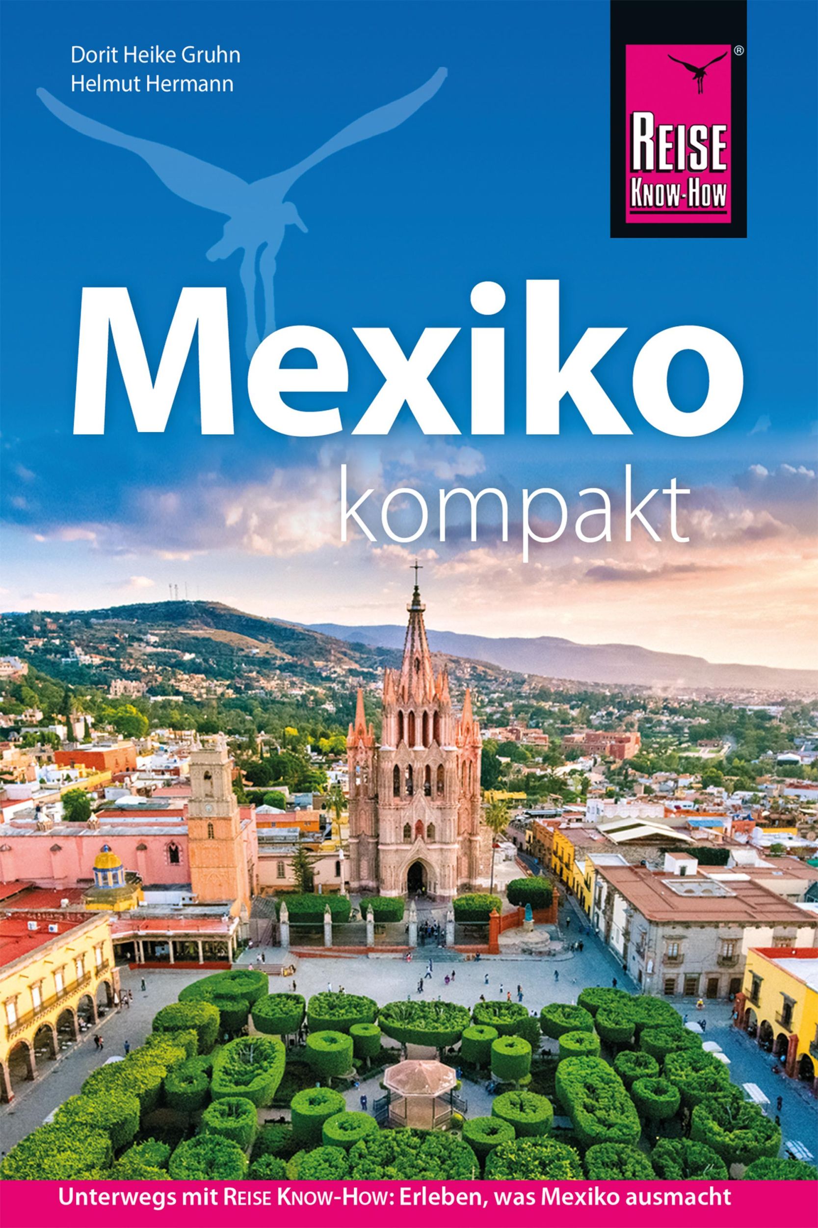 Cover: 9783689860905 | Reise Know-How Reiseführer Mexiko kompakt | Dorit Heike Gruhn (u. a.)