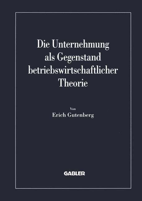 Cover: 9783409122184 | Die Unternehmung als Gegenstand betriebswirtschaftlicher Theorie