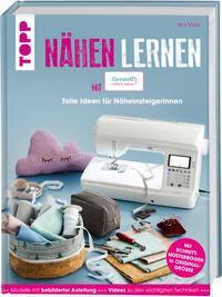 Cover: 9783772481444 | Nähen lernen mit Zierstoff | tolle Ideen für Näheinsteigerinnen | Meis