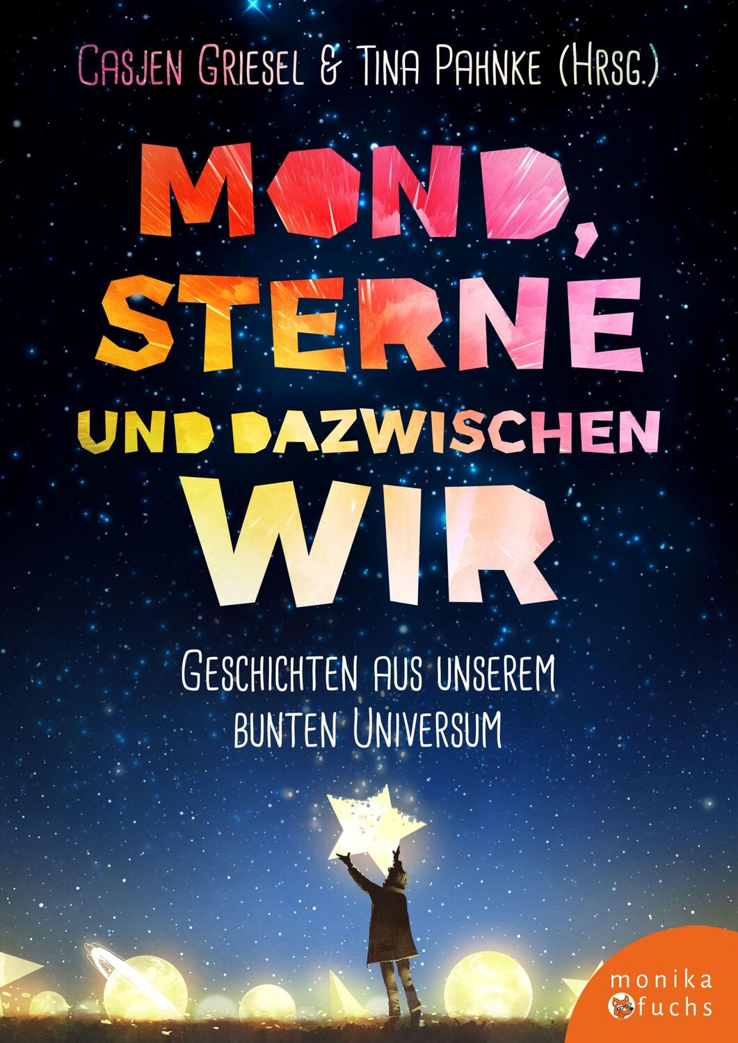 Cover: 9783947066032 | Mond, Sterne, und dazwischen wir | Jona Manow (u. a.) | Buch | 192 S.