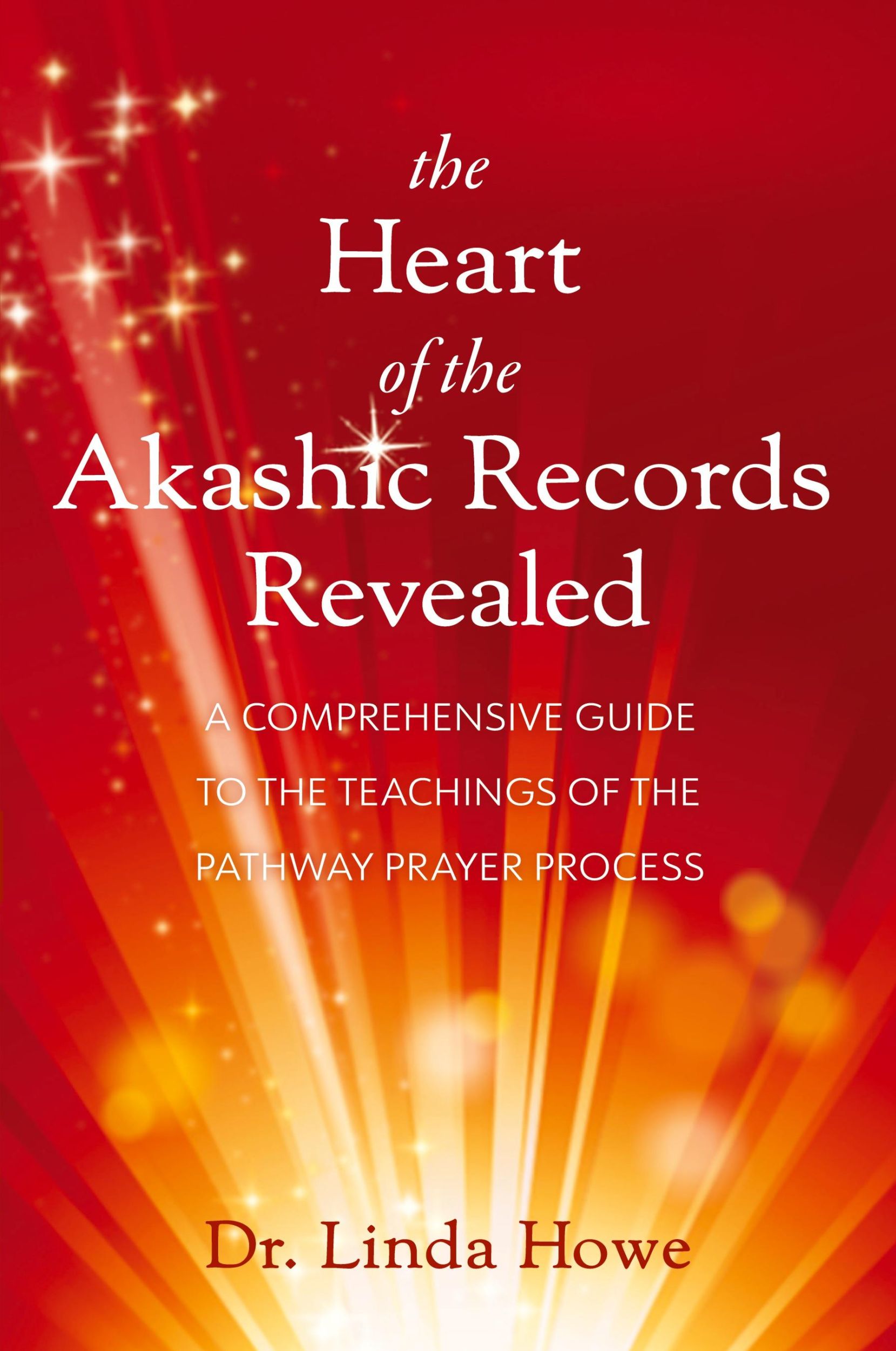 Cover: 9781951692230 | The Heart of the Akashic Records Revealed | Linda Howe | Taschenbuch