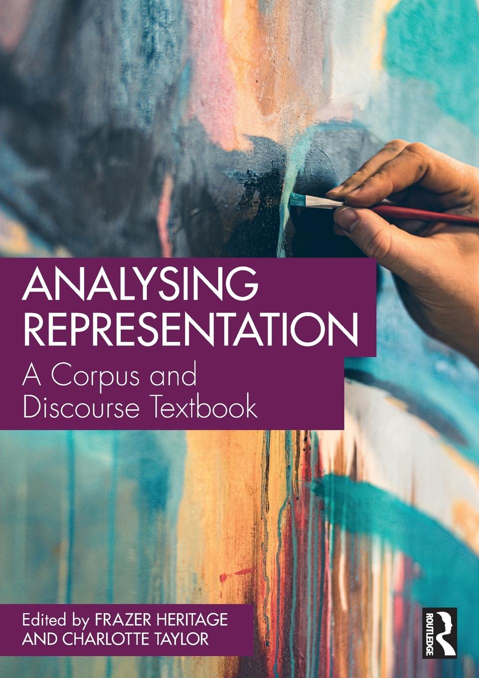 Cover: 9781032397016 | Analysing Representation | A Corpus and Discourse Textbook | Buch