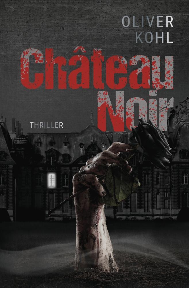 Cover: 9783757930684 | Château Noir | Oliver Kohl | Taschenbuch | Paperback | 368 S. | 2023