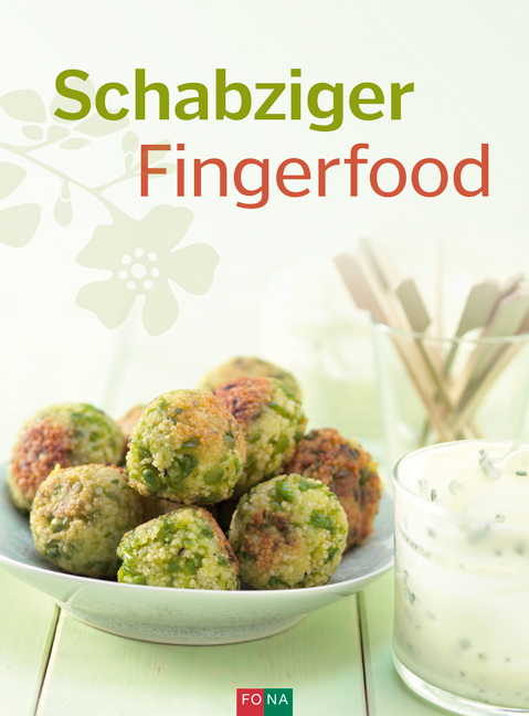 Cover: 9783037806302 | Schabziger Fingerfood | Buch | 2017 | FONA | EAN 9783037806302