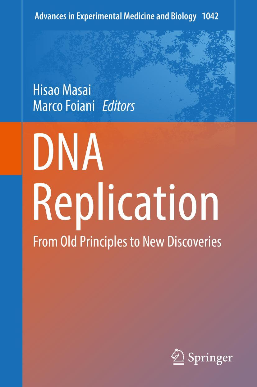 Cover: 9789811069543 | DNA Replication | From Old Principles to New Discoveries | Buch | xii