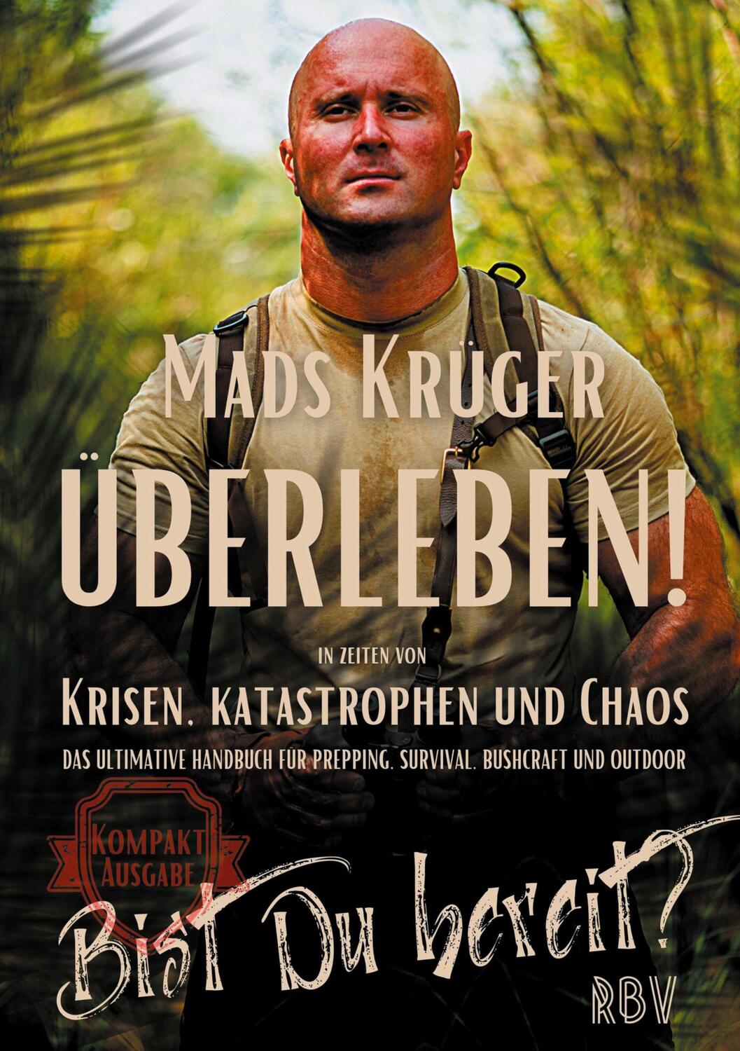 Cover: 9783949859014 | Überleben! In Zeiten von Krisen, Katastrophen und Chaos - Bist Du...