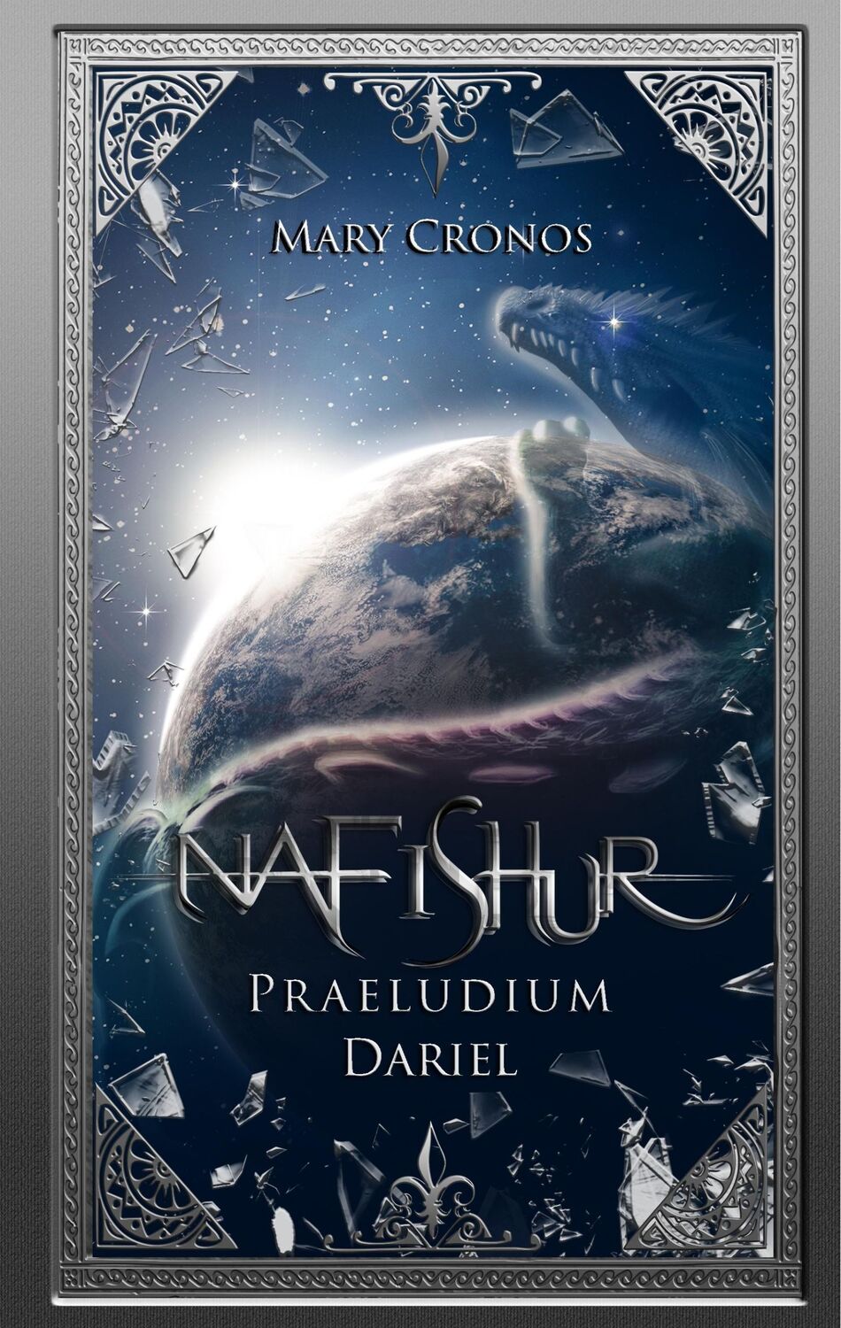 Cover: 9783748108658 | Nafishur ¿ Praeludium Dariel | Mary Cronos | Buch | Nafishur Dariel