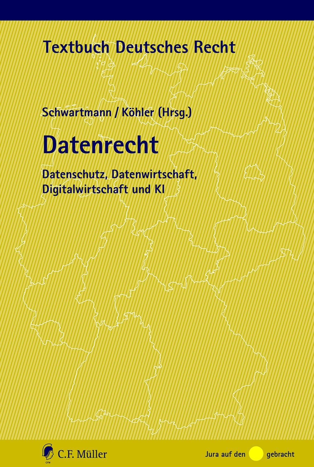 Cover: 9783811464537 | Datenrecht | Datenschutz, Datenwirtschaft, Digitalwirtschaft und KI