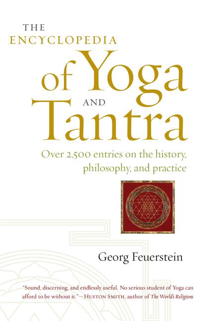 Cover: 9781611801859 | The Encyclopedia of Yoga and Tantra: Over 2,500 Entries on the...