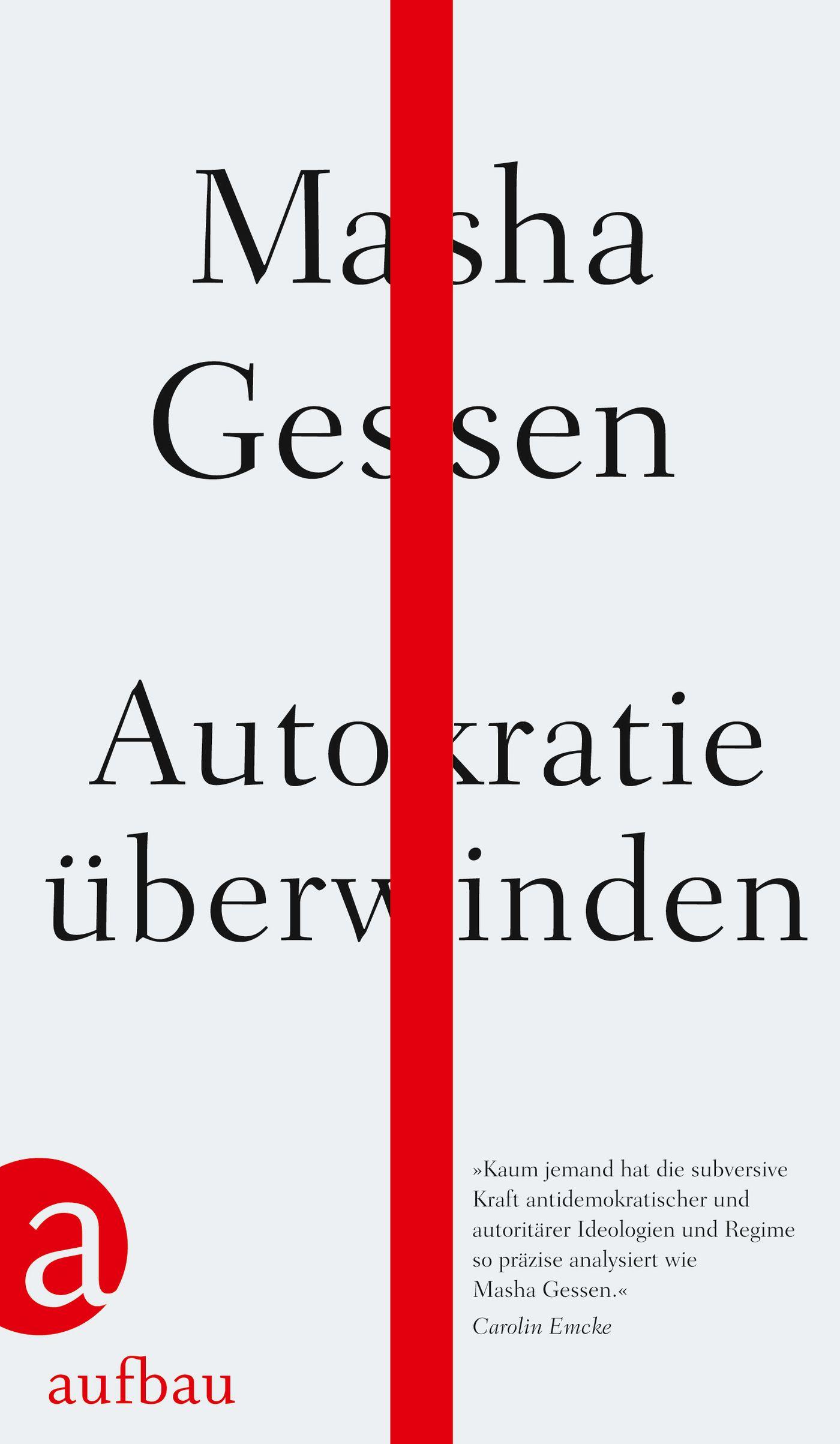 Cover: 9783351038540 | Autokratie überwinden | Masha Gessen | Buch | 299 S. | Deutsch | 2020