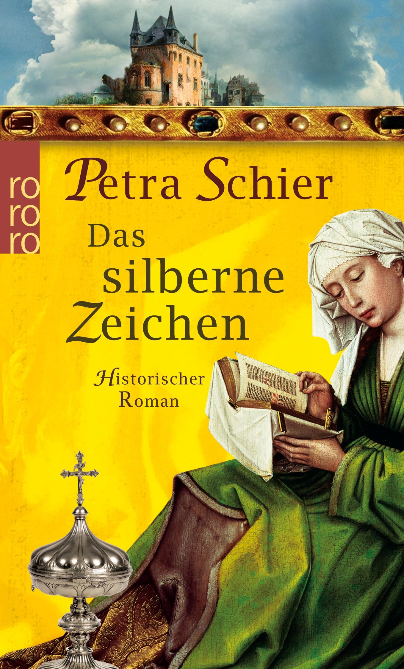 Cover: 9783499254864 | Das silberne Zeichen | Historischer Roman | Petra Schier | Taschenbuch