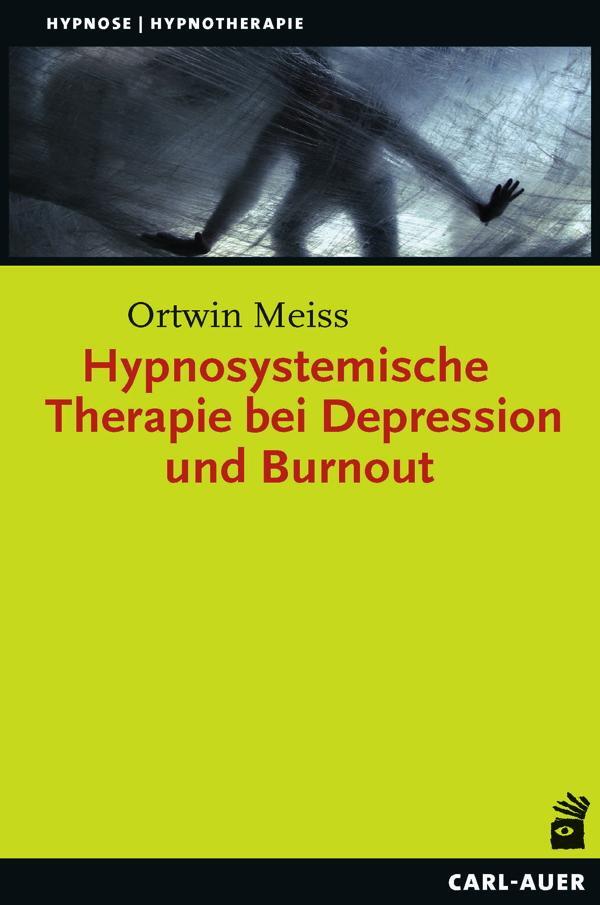 Cover: 9783849701536 | Hypnosystemische Therapie bei Depression und Burnout | Ortwin Meiss