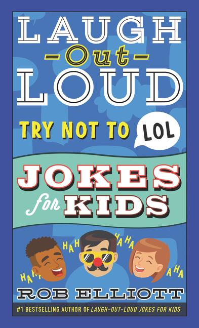 Cover: 9780062991898 | Laugh-Out-Loud Try Not to Lol Jokes for Kids | Rob Elliott | Buch