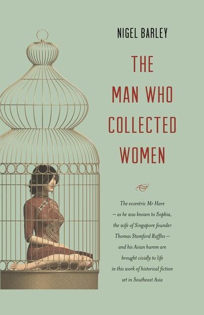 Cover: 9781912049745 | The Man who Collected Women | Nigel Barley | Taschenbuch | Englisch