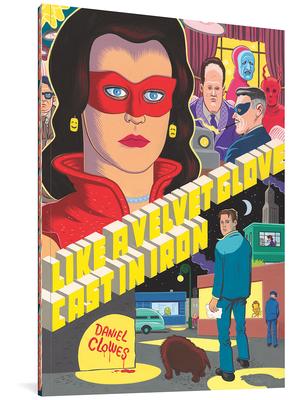 Cover: 9781683960157 | Like a Velvet Glove Cast in Iron | Daniel Clowes | Taschenbuch | 2017