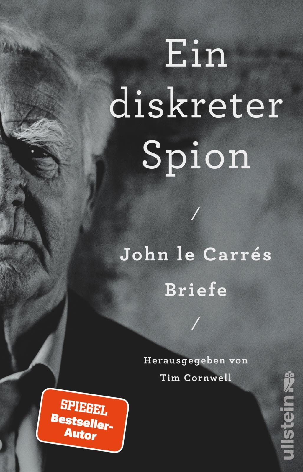 Cover: 9783550202186 | Ein diskreter Spion. John le Carrés Briefe | John le Carré | Buch