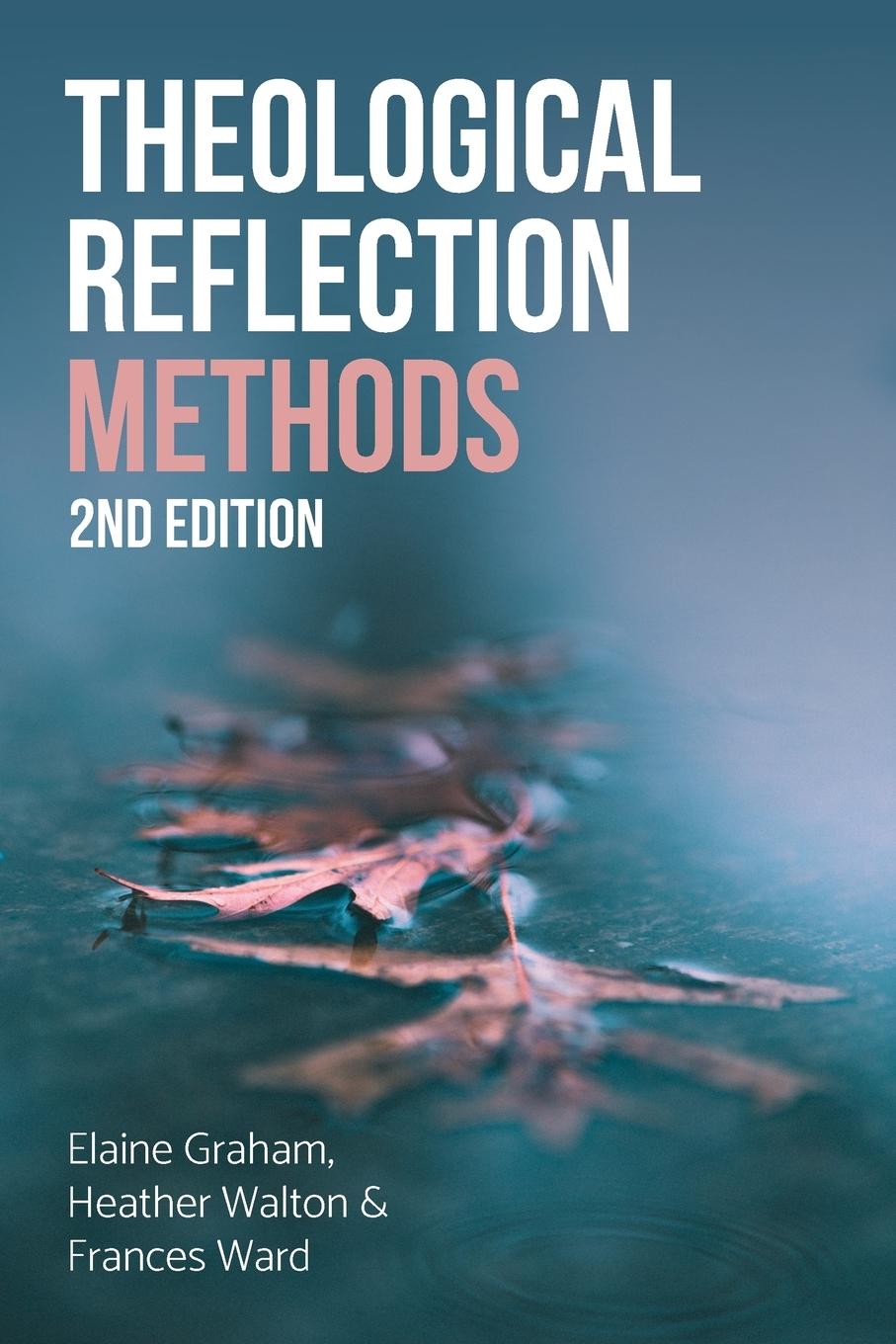 Cover: 9780334056119 | Theological Reflection | Methods, 2nd Edition | Elaine Graham (u. a.)