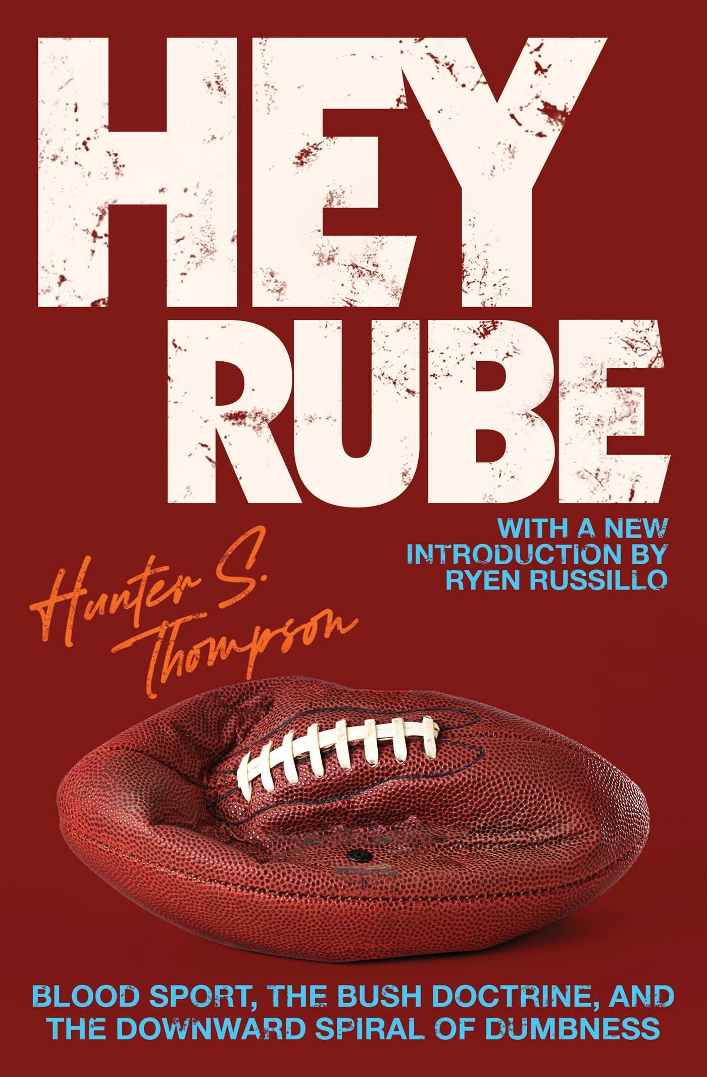 Cover: 9780684873206 | Hey Rube | Hunter S Thompson (u. a.) | Taschenbuch | Englisch | 2005