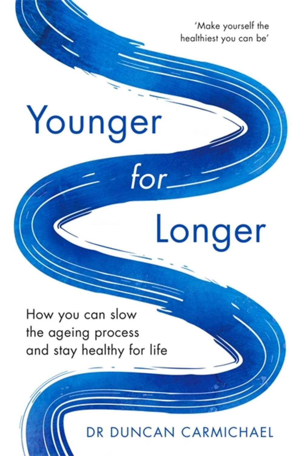 Cover: 9781472142498 | Younger for Longer | Duncan Carmichael | Taschenbuch | Englisch | 2018