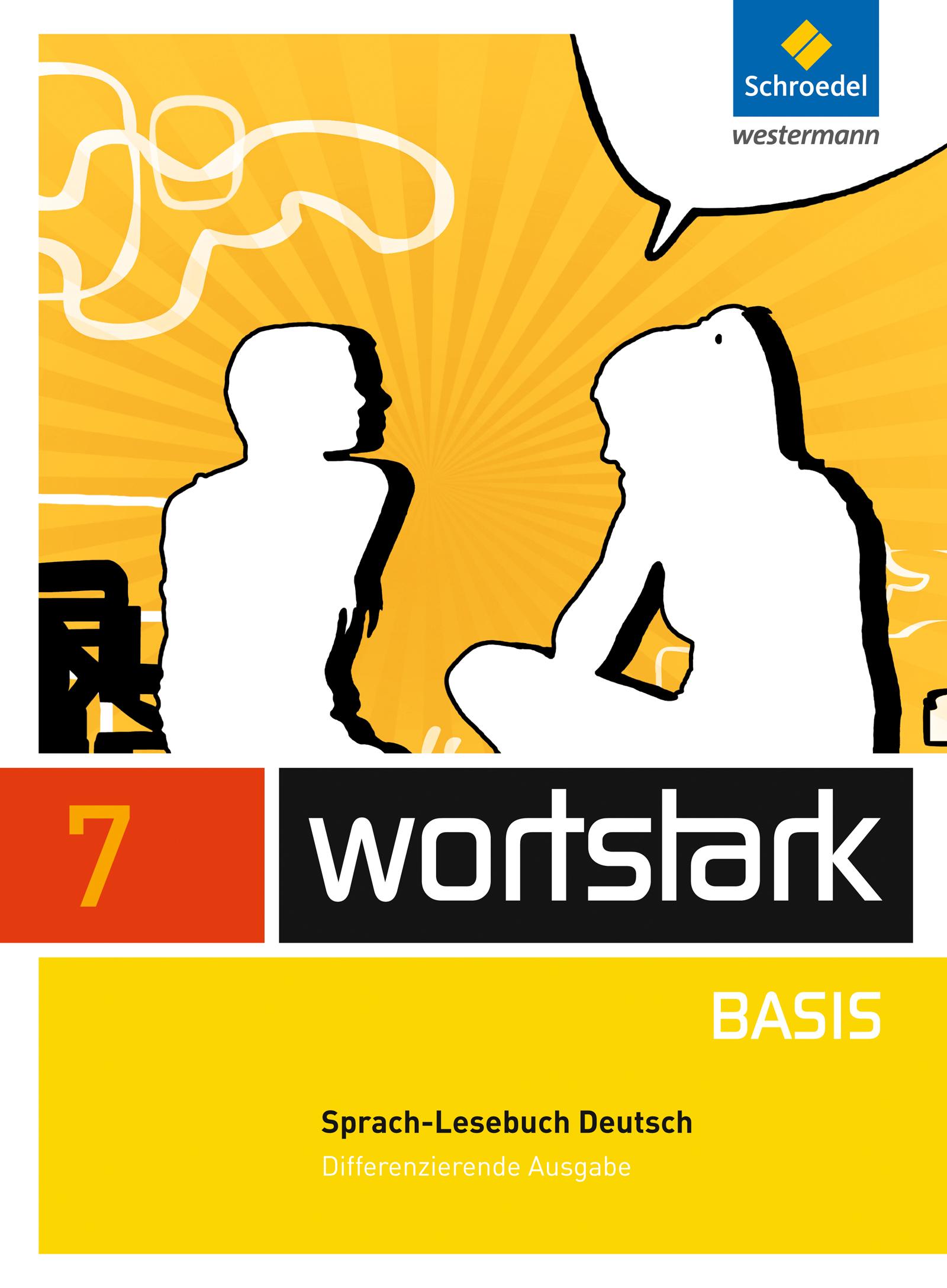 Cover: 9783507483422 | wortstark Basis 7. SprachLeseBuch. Differenzierende Allgemeine Ausgabe