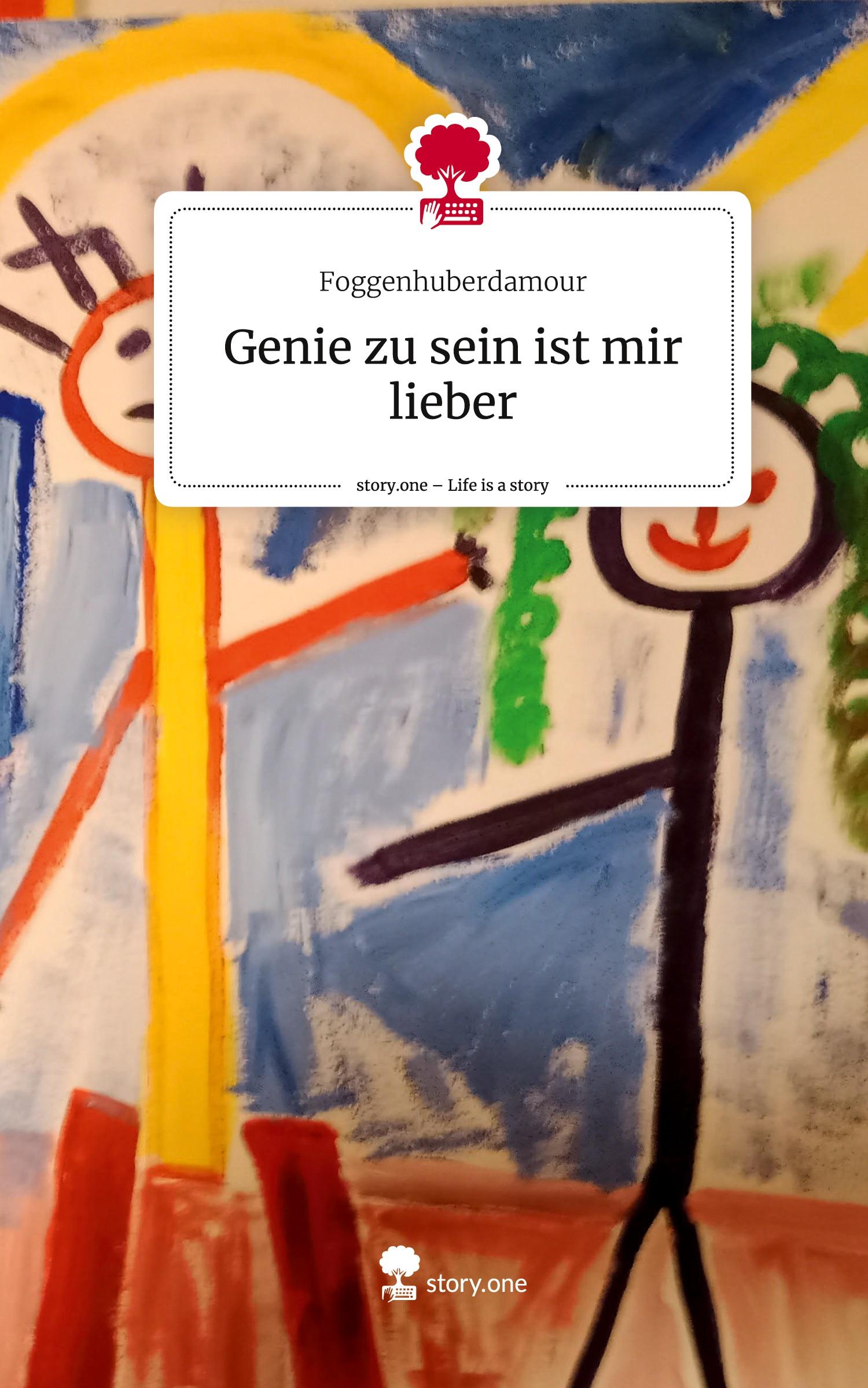 Cover: 9783711524607 | Genie zu sein ist mir lieber. Life is a Story - story.one | Buch